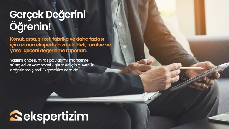 Gayrimenkul, Konut ve Arsa Değerleme Hakkında Her Şey!
