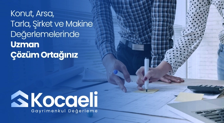 “Bu Ev Kaç Para Eder?” Sorusu Kocaeli’de Son Buluyor!